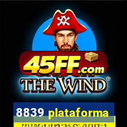 8839 plataforma